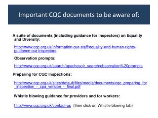 Important CQC documents to be aware of: