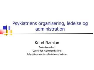 Psykiatriens organisering, ledelse og administration