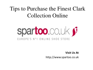 Tips to Purchase the Finest Clark Collection Online