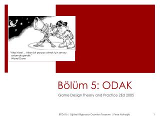 Bölüm 5: ODAK