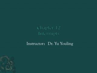 Chapter 12 Interrupts