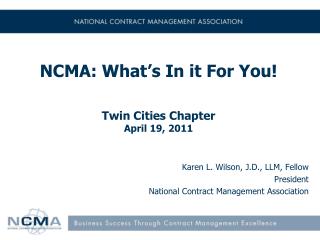 NCMA: What’s In it For You! Twin Cities Chapter April 19, 2011