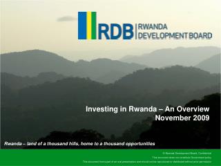 Investing in Rwanda – An Overview November 2009