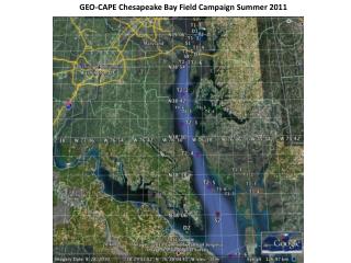 GEO-CAPE Chesapeake Bay Field Campaign Summer 2011