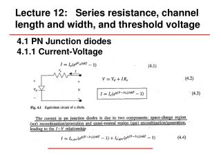 Lecture 12: Series resistance, channel length and width, and threshold voltage