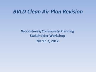 BVLD Clean Air Plan Revision