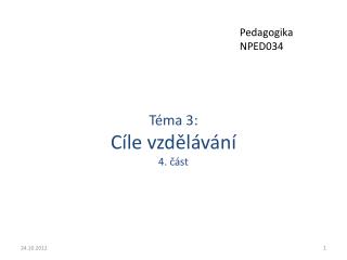 Téma 3: Cíle vzdělávání 4 . část