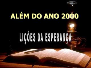 ALÉM DO ANO 2000