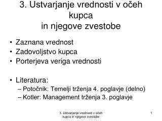 3. Ustvarjanje vrednosti v očeh kupca in njegove zvestobe