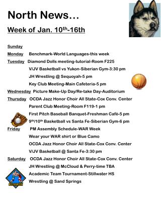 North News… Week of Jan. 10 th -16th Sunday Monday 	Benchmark-World Languages-this week