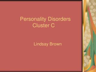 Personality Disorders Cluster C