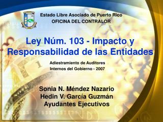 Ley Núm. 103 - Impacto y Responsabilidad de las Entidades