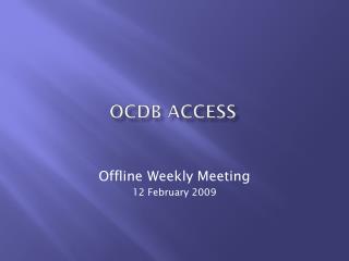 OCDB ACCESS