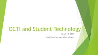 OCTI and Student Technology