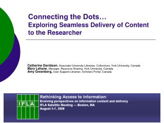 Connecting the Dots… Exploring Seamless Delivery of Content to the Researcher
