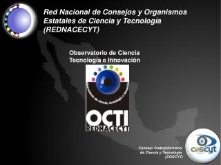 Consejo Sudcaliforniano de Ciencia y Tecnología (COSCYT)