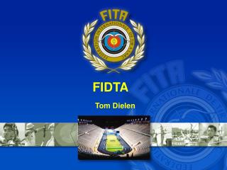 FIDTA	 Tom Dielen