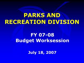 PARKS AND RECREATION DIVISION