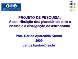 PROJETO DE PESQUISA: A contribuição dos planetários para o ensino e a divulgação da astronomia