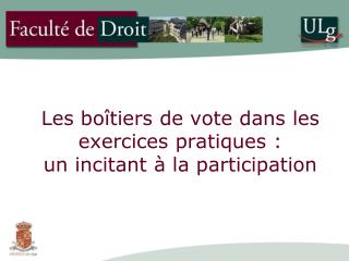 Les bo îtiers de vote dans les exercices pratiques : un incitant à la participation