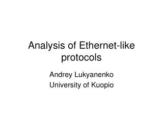 Analysis of Ethernet-like protocols