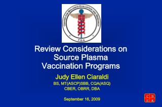 Review Considerations on Source Plasma Vaccination Programs