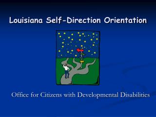 Louisiana Self-Direction Orientation