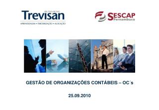 GESTÃO DE ORGANIZAÇÕES CONTÁBEIS – OC´s 25.09.2010