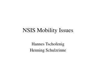 NSIS Mobility Issues