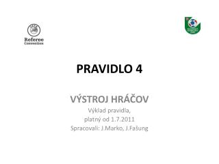 PRAVIDLO 4