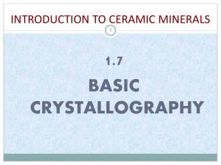 INTRODUCTION TO CERAMIC MINERALS