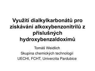 Využití dialkylkarbonátů pro získávání alkoxybenzonitrilů z příslušných hydroxybenzaldoximů