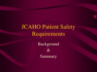 JCAHO Patient Safety Requirements