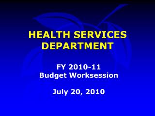 HEALTH SERVICES DEPARTMENT