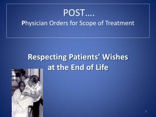 POST…. P hysician Orders for Scope of Treatment