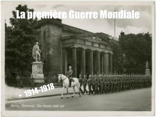 La première Guerre Mondiale