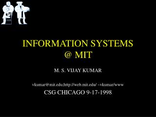INFORMATION SYSTEMS @ MIT