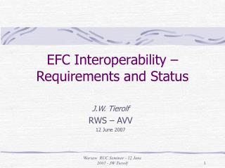 EFC Interoperability – Requirements and Status