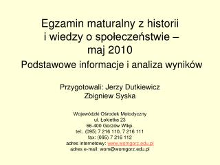Wojewódzki Ośrodek Metodyczny ul. Łokietka 23 66-400 Gorzów Wlkp.