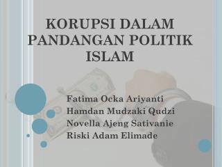 KORUPSI DALAM PANDANGAN POLITIK ISLAM