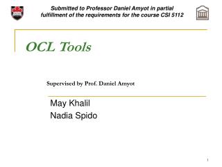 OCL Tools Supervised by Prof. Daniel Amyot