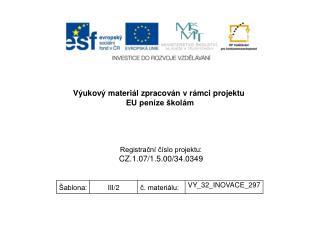 Výukový materiál zpracován v rámci projektu EU peníze školám