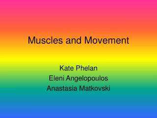 Muscles and Movement