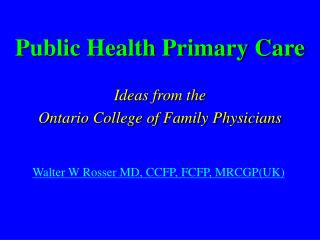 Public Health Primary Care Ideas from the Ontario College of Family Physicians