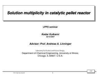 Solution multiplicity in catalytic pellet reactor