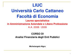 LIUC Università Carlo Cattaneo Facoltà di Economia Laurea specialistica