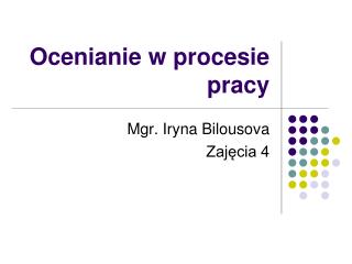 Ocenianie w procesie pracy