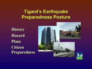 Tigard’s Earthquake Preparedness Posture