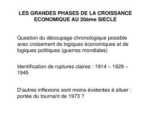 LES GRANDES PHASES DE LA CROISSANCE ECONOMIQUE AU 20ème SIECLE