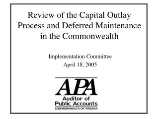 Review of the Capital Outlay Process and Deferred Maintenance in the Commonwealth